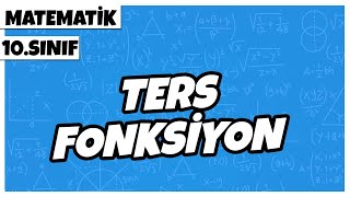 10 Sınıf Matematik  Ters Fonksiyon  2022 [upl. by Glassco]