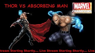 Marvel Champions THOR vs ABSORBING MAN Revenge for Hulk and SheHulk [upl. by Lithea865]