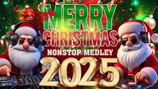 Merry Christmas Medley 2025🎁Nonstop Christmas Song Medley 2025🎄Best Christmas Songs of All Time [upl. by Accem458]