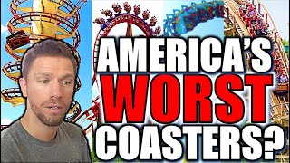 Are These Really the WORST Coasters in North America [upl. by Anurag176]