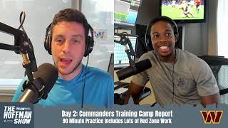 Day 2 Commanders Training Camp Recap  725 The Hoffman Show [upl. by Eilac]