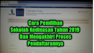 CARA PEMILIHAN SEKOLAH KEDINASAN TAHUN 2019 DAN MENGAKHIRI PROSES PENDAFTARANNYA [upl. by Bowie]