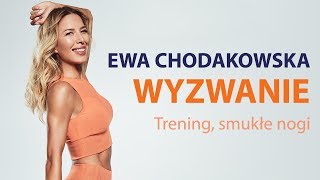 Ewa Chodakowska WYZWANIE Trening smukłe nogi [upl. by Rexanna803]