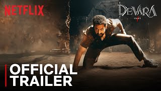 Devara  Official Trailer  Jr NTR Saif Ali Khan Janhvi Kapoor  Netflix India [upl. by Winton]