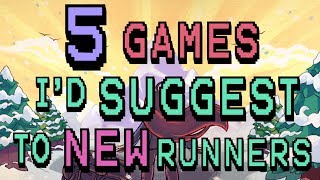 5 Games Id Suggest to New Speedrunners [upl. by Thain968]