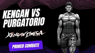 KENGAN VS PURGATORIO  Primer Combate [upl. by Plume]