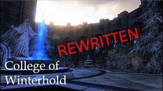 REWRITING The College of Winterhold Story [upl. by Maloney]