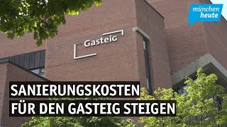 Immer teurer – Sanierungskosten für den Gasteig steigen rasant [upl. by Najib]