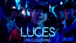 Paulo Londra  Luces Official Video [upl. by Tammie]