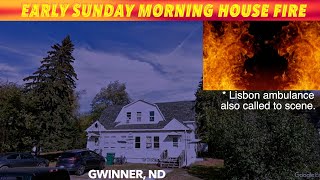 BREAKING NEWS Report Of Early Sunday Morning House Fire In Gwinner North Dakota [upl. by Hairahcaz]