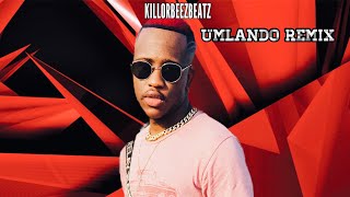 Killorbeezbeatz  Umlando Remix [upl. by Mcnally]