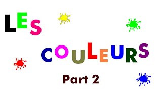 Colours in French Part2 Les couleurs [upl. by Ecenaj]