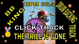 The Thrill Is Gone by BB King Drum Backing Track BPM 865 [upl. by Jess717]