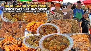 LECHON PARES na May SISIG “ISANG KILOMETRONG STREET FOOD” Longest Food Park in the Philippines [upl. by Codee]