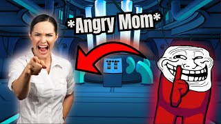 Angry Moms Get On Mic In Among Us VR [upl. by Yentruok]