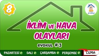 İklim ve Hava Olayları  8 Sınıf uzaktanegitim evokul Kampı [upl. by Nekial]