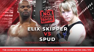 Elix Skipper vs Spud  International Singles Match [upl. by Idaline]