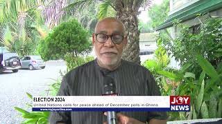 Election 2024 United Nations calls for peace ahead of December polls in Ghana JoyNews [upl. by Tressa]