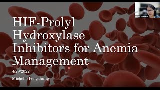 Michelle Pengshung MD  HIF Prolyl Hydroxylase Inhibitors for Anemia Management [upl. by Kahcztiy]