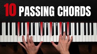 10 BEAUTIFUL Passing Chords Every Pianist Needs To Know [upl. by Polk]