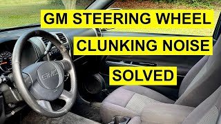 GM Clunking Steering Wheel Noise Over Bumps Or When Turning  Solved [upl. by Nilahs]