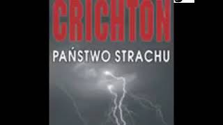 Państwo strachu  Michael Crichton  Audiobook całość 12 [upl. by Ferdinanda793]