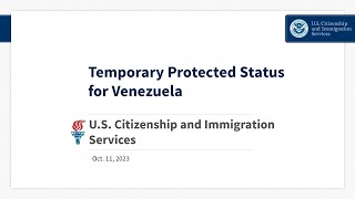 USCIS National Engagement on Temporary Protected Status for Venezuela Oct 11 2023 [upl. by Hcurob]