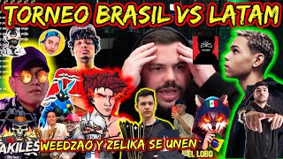 ZELIKA y WEEDZAO😱🤑TORNEO BRASIL vs LATAM MÁS GRANDE NUNCA ANTES VISTO POR LA COMUNIDAD [upl. by Sitelc148]