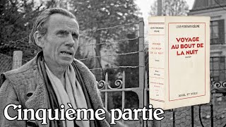 LouisFerdinand Céline  Voyage au bout de la nuit Cinquième partie [upl. by Rabaj136]