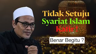 TIDAK SETUJU SYARIAT ISLAM KAFIR  BENAR BEGITU   KAJIAN ITIKAF RAMADHAN 1445H [upl. by Winchester]