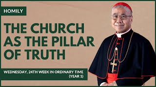 The Church As The Pillar Of Truth  William Cardinal Goh Homily  20 Sep 2023 [upl. by Ezirtaeb]