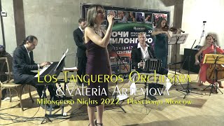 Los Tangueros Orchestra amp Valeria Artemova  Milonguero Nights 2022  Planetango Moscow [upl. by Edmanda]