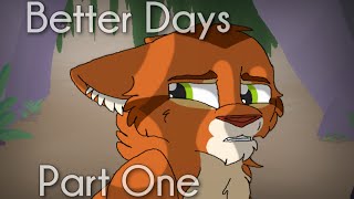 Better Days MAP Part 1 [upl. by Saref]