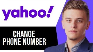 How to Change Phone Number on Yahoo FULL Guide [upl. by Piane]