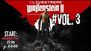 🔴WOLFENSTEIN II THE NEW COLOSSUS NA ŻYWO🔴Vol 3 ODCIELI MI GŁOWĘ [upl. by Oirad882]