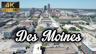 Des Moines Iowa 4K drone tour [upl. by Atahs]