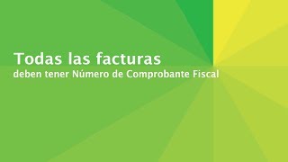 Todas las facturas deben tener Número de Comprobante Fiscal NCF [upl. by Beaver]