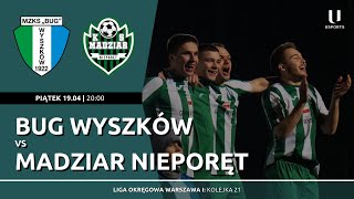 TRANSMISJA LIVE  PIĄTKOWY WIECZÓR NA BUGU  Liga okręgowa Bug Wyszków  Madziar Nieporęt [upl. by Tutankhamen]