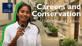 An OXFORD Student’s Advice on CAREERS and CONSERVATION [upl. by Delorenzo]