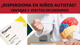 RISPERIDONA EN NIÑOS AUTISTAS VENTAJAS Y EFECTOS SECUNDARIOS [upl. by Mischa]