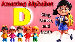 quotD is for Dog  Fun Kids Alphabet Song  The D Song  Learn Letters with Musicquot [upl. by Fenella653]