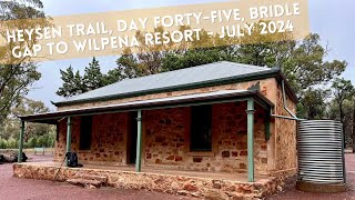 Heysen Trail Day Forty Five Bridle Gap to Wilpena Resort  July 2024 [upl. by Yerocaj]