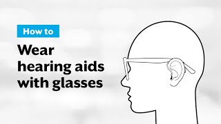 Wearing Hearing Aids With Glasses The Ultimate Guide [upl. by Assereht]