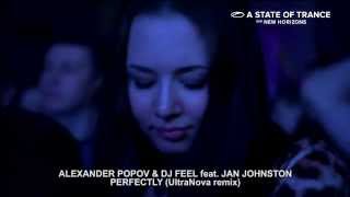 Alexander Popov amp Dj Feel feat Jan Johnston  Perfectly UltraNova Remix ASOT650 [upl. by Assehc]