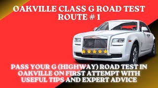 PASS YOUR G HIGHWAY ROAD TEST IN OAKVILLE ON FIRST ATTEMPT WITH USEFUL TIPS AND EXPERT ADVICE [upl. by Allie56]