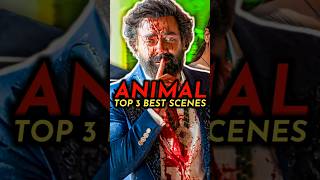 Top 3 BEST Scenes 🔥  ANIMAL Trailer BREAKDOWN shorts [upl. by Malia377]