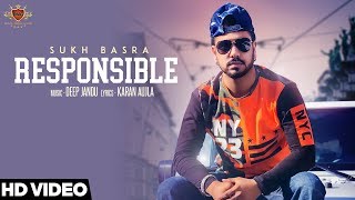 Responsible  SUKH BASRA Official Video KARAN AUJLA  DEEP JANDU [upl. by Aistek940]