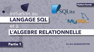 Base de données Part1 Initiation SQL amp algèbre relationnelle [upl. by Ssew]