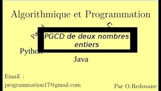 Comment calculer le PGCD de deux nombres entiers [upl. by Painter]