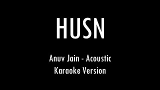 HUSN  Anuv Jain  Karaoke With Lyrics  Only Guitar Chords [upl. by Cahn]